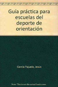 GUIA PRACTICA PARA ESCUELAS DE ORIENTACION, de SIN AUTOR | portada del libro