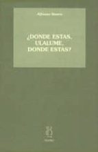 ¿DÓNDE ESTÁS,ULALUME,DÓNDE ESTÁS?, de Alfonso Sastre | portada del libro