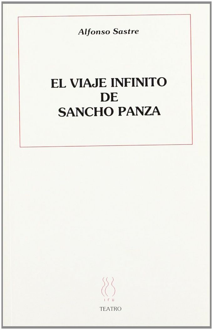 EL VIAJE INFINITO DE SANCHO PANZA, de Sastre | portada del libro