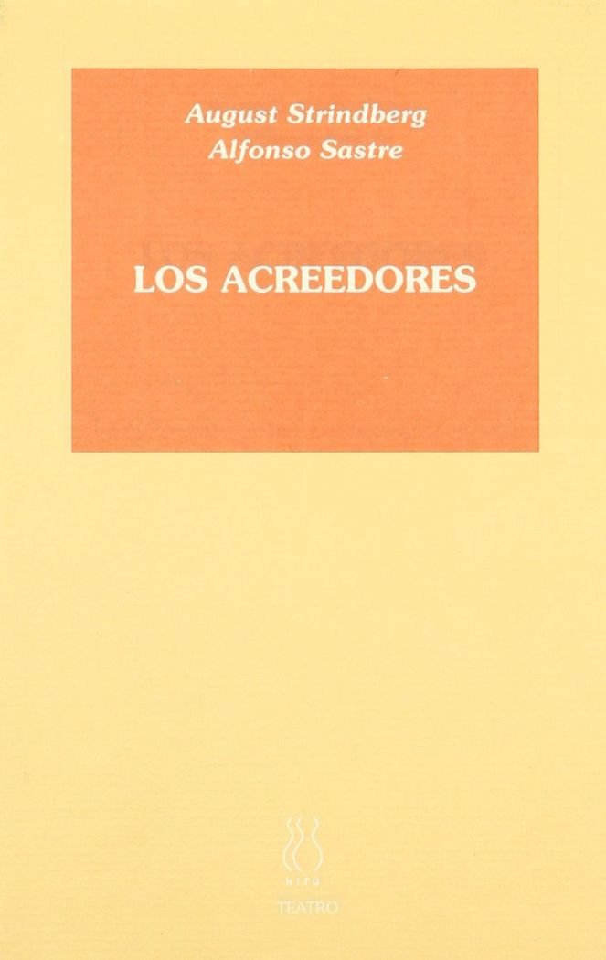 LOS ACREEDORES, de Sastre | portada del libro