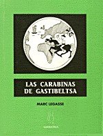 LAS CARABINAS DE GASTIBELTSA, de Legasse | portada del libro