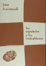 LOS ESPAÑOLES Y LOS EUSKALDUNES, de Azurmendi | portada del libro