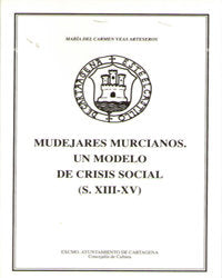 Mudéjares Murcianos, de VEAS ARTESEROS | portada del libro