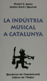 LA INDUSTRIA MUSICAL A CATALUNY, de D. JONES-J. BARO | portada del libro