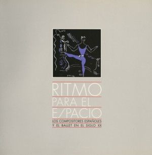Ritmo para el espacio. Los compositores españoles y el ballet en el siglo XX | portada del libro