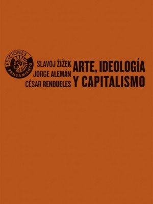 Arte, ideología y capitalismo, de Zizek, Slavoj | portada del libro