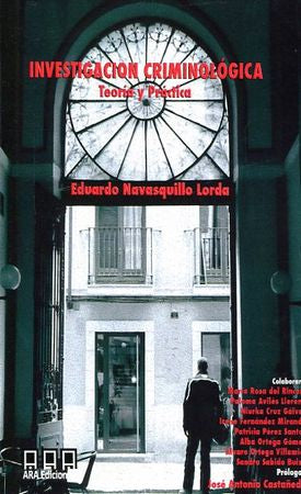 INVESTIGACION CRIMINOLOGICA. TEORIA Y PRACTICA, de NAVASQUILLO LORDA | portada del libro