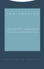 JESUCRISTO LIBERADOR, de Jon Sobrino | portada del libro