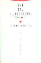 FIN DEL CLASICISMO,EL - TELA, de JOSE MARIA RIPALDA | portada del libro