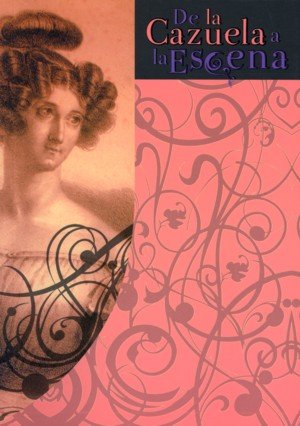 DE LA CAZUELA A LA ESCENA, de Varios autores | portada del libro
