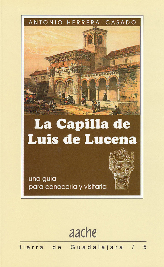LA CAPILLA DE LUIS DE LUCENA, de HERRERA CASADO | portada del libro