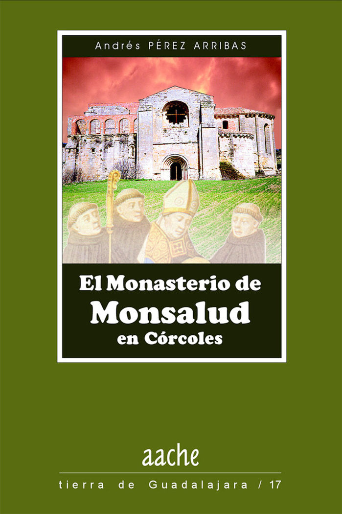 MONASTERIO DE MONSALUD EN CORCO, de PÉREZ ARRIBAS | portada del libro