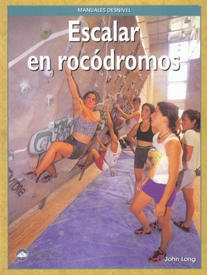 DESNIVEL ESCALAR EN ROCODROMOS, de LONG JOHN | portada del libro
