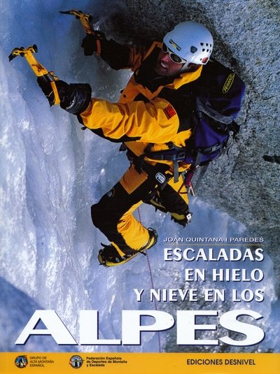 Escaladas de hielo y nieve en los Alpes, de QUINTANA I PAREDES | portada del libro