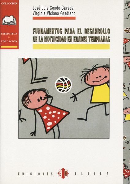 Fundamentos para el desarrollo de la motricidad en edades tempranas, de Conde Caveda, José Luis | portada del libro