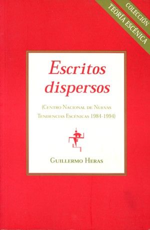 Escritos dispersos, de Heras, Guillermo | portada del libro