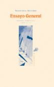 Ensayo general, de Aguirre, Francisca | portada del libro