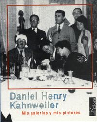 Mis galerias y mis pintores, de Kahnweiler, Daniel-Henry | portada del libro