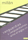 Vanguardias y vanguardismos ante el siglo XXI, de Millán Navío, Fernando | portada del libro