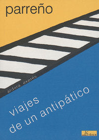 Viajes de un antipático, de Parreño, José María | portada del libro