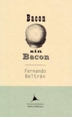 Bacon sin Bacon, de BELTRAN, FERNANDO | portada del libro