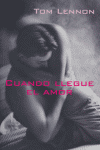 CUANDO LLEGUE EL AMOR, de LENNON | portada del libro