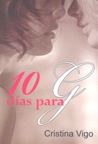10 DIAS PARA G, de Vigo | portada del libro
