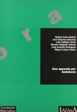 Una apuesta por Andalucía, de Calvo Belvís | portada del libro
