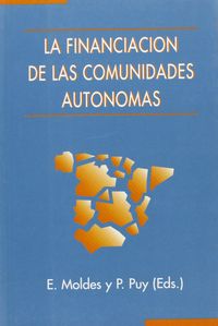 La financiación de las comunidades autónomas, de MOLDES#PUY | portada del libro