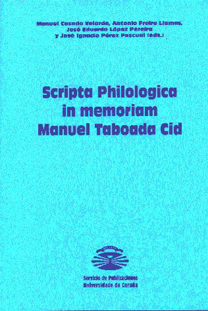 Scripta Philologica in memoriam Manuel Taboada Cid. Vol. I, de CASADO VELARDE | portada del libro