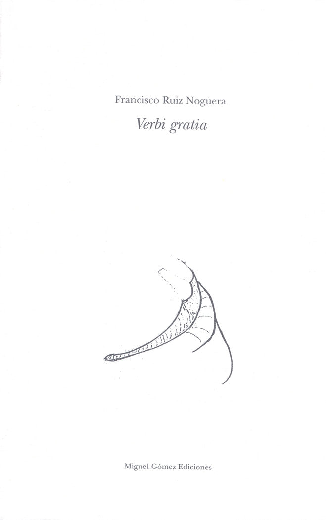 Verbi gratia, de Ruiz Noguera, Francisco | portada del libro
