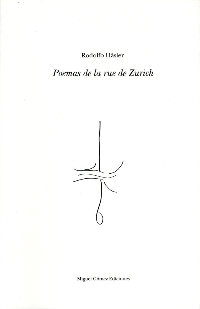 Poemas de la rue de Zurich, de Häsler, Rodolfo | portada del libro