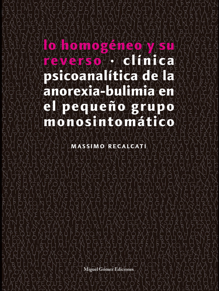 Lo homogéneo y su reverso, de Recalcati, Massimo | portada del libro