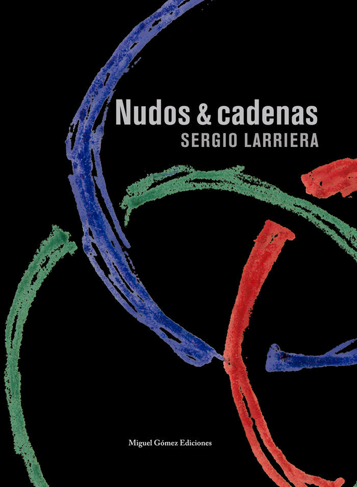 Nudos y cadenas, de Larriera, Sergio | portada del libro
