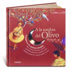 A LA SOMBRA DEL OLIVO + CD, de Paul Mindy | portada del libro