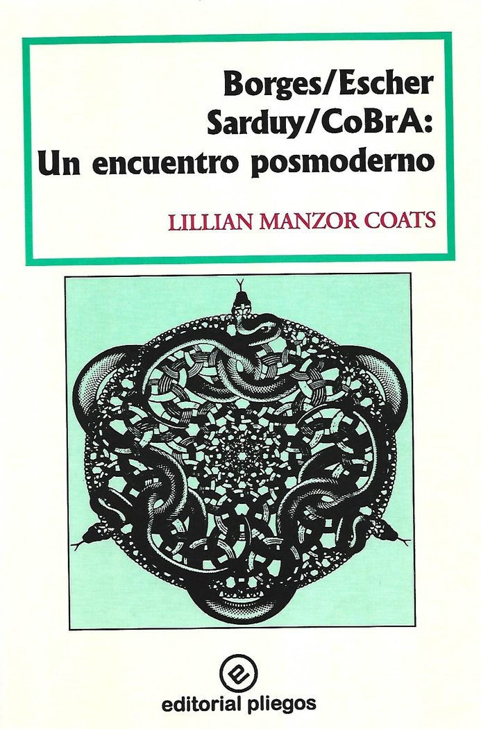 Borges, Escher, Sarduy, Cobra, de MANZOR COATS, LILLIAN | portada del libro