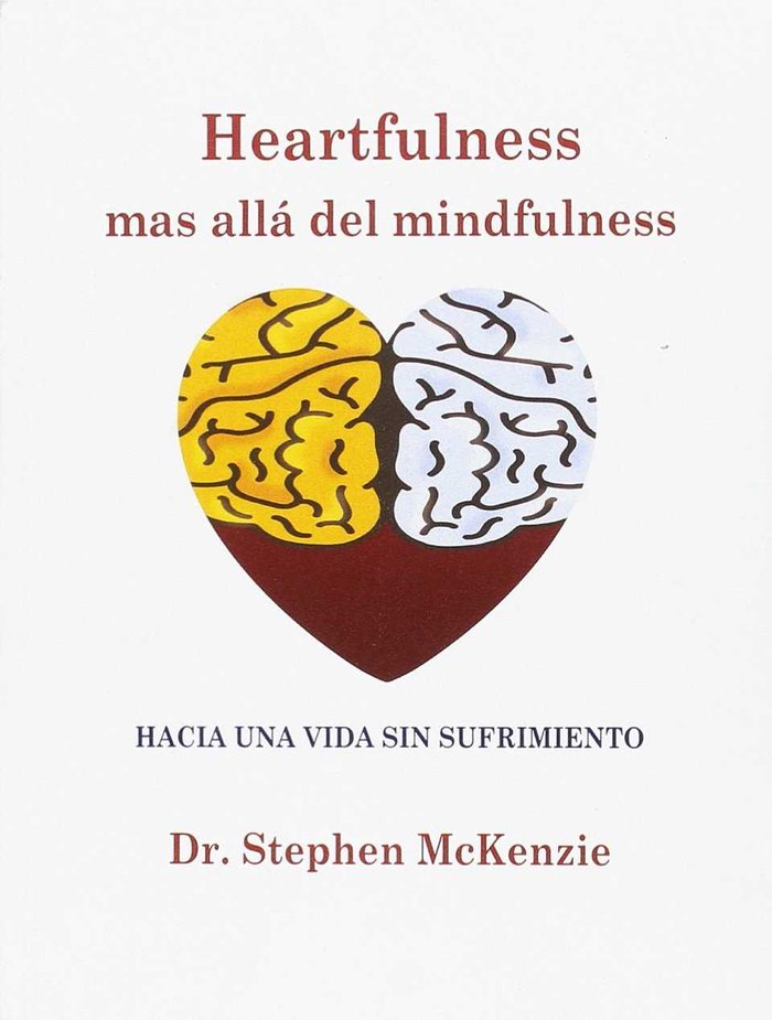 Heartfulness, mas allá del minfulness, de STEPHEN MCKENZIE | portada del libro
