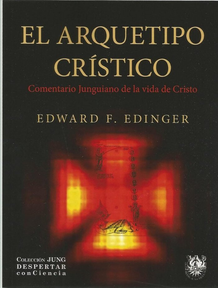 EL ARQUETIPO CRÍSTICO, de F. Edinger, Edward | portada del libro