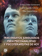 TRES ENSAYOS JUNGUIANOS PARA PSICOANALISTAS Y PSICOTERAPEUTAS DE HOY, de Galán Santamaría, Enrique | portada del libro