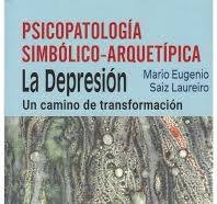 PSICOPATOLOGIA SIMBOLICO-ARQUETIPICA, de MARIO EUGENIO, SAIZ LAUREIRO | portada del libro