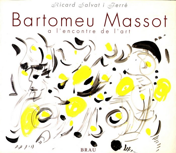 Bartomeu Massot, a l'encontre de l'art, de Salvat Ferré, Ricard | portada del libro