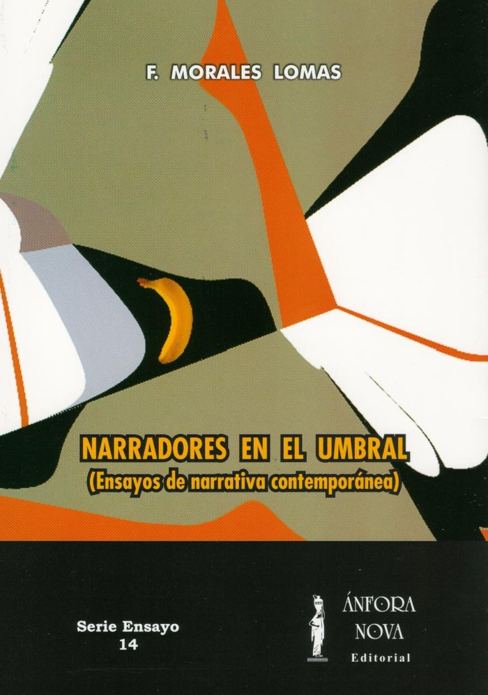 Narradores en el umbral (Ensayos de narrativa contemporánea), de Morales Lomas, Francisco | portada del libro