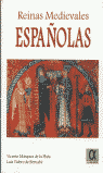 REINAS MEDIEVALES ESPAÑOLAS, de MARQUEZ#VALERO | portada del libro