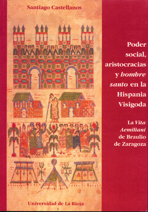 Poder social, aristocracias y hombre santo en la Hispania Visigoda, de Castellanos García | portada del libro