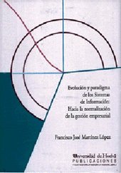 Evolución y paradigma de los sistemas de información, de Martínez López | portada del libro