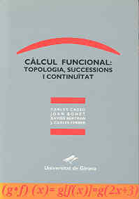 Càlcul funcional: topologia, successions i continuïtat, de Cassú, Carles | portada del libro