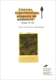 Ciències Experimentals: proposta de modulació (Etapa 12-16), de Varios autores | portada del libro