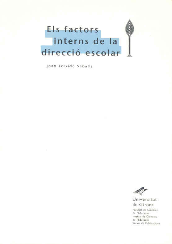 Els factors interns de la direcció escolar, de Teixidó Saballs, Joan | portada del libro