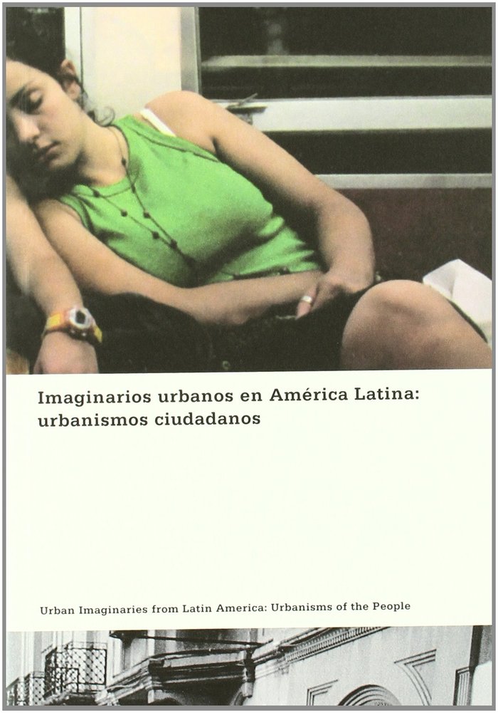 Imaginarios Urbanos en America Latina Urbanismos Ciudadanos, de SEMINARIO IMAGINARIS URBANS A L'AMERICA LLATINA# | portada de