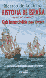 HA.DE ESPAÑA GUIA IMPRESCIDIBLES PARA JOVENES, de CIERVA | portada del libro